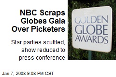 NBC Scraps Globes Gala Over Picketers