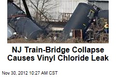 NJ Train-Bridge Collapse Causes Vinyl Chloride Leak