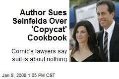 Author Sues Seinfelds Over 'Copycat' Cookbook