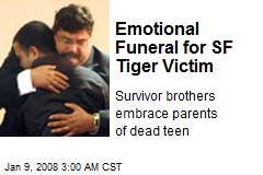 Emotional Funeral for SF Tiger Victim