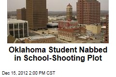 Oklahoma Student Nabbed in School-Shooting Plot