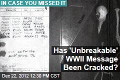 Has &#39;Unbreakable&#39; WWII Message Been Cracked?
