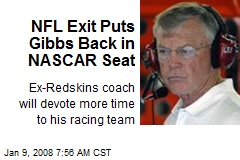 NFL Exit Puts Gibbs Back in NASCAR Seat