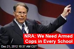NRA: We Need Armed Guards in Every School
