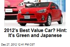 2012&#39;s Best Value Car? Hint: It&#39;s Green and Japanese