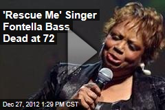 &#39;Rescue Me&#39; Singer Fontella Bass Dead at 72