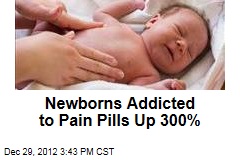 Babies Born Addicted to Pain Pills: Up 300%