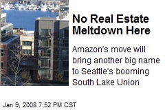 No Real Estate Meltdown Here