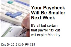 Your Paycheck Will Be Smaller Next Week