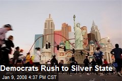Democrats Rush to Silver State