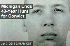 Michigan Ends 43-Year Hunt for Fugitive