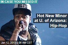Hot New Minor at U. of Arizona: Hip-Hop