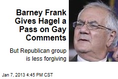 Barney Frank Gives Hagel a Pass on Gay Comments