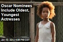 Oscar Nominees Include Oldest, Youngest Actresses