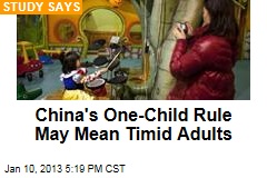 China&#39;s One-Child Rule May Mean Timid Adults