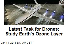 Latest Task for Drones: Study Earth&#39;s Ozone Layer