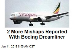 2 More Mishaps Reported With Boeing Dreamliner