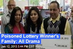Poisoned Lottery Winner&#39;s Family Full of Drama