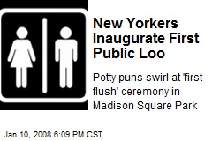 New Yorkers Inaugurate First Public Loo