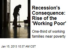 Recession&#39;s Consequence: Rise of the &#39;Working Poor&#39;
