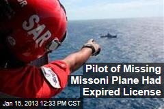 Pilot of Missing Missoni Plane Had Expired License