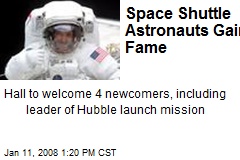 Space Shuttle Astronauts Gain Fame