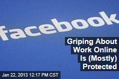 Griping About Work Online Is (Mostly) Protected