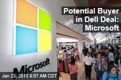 Potential Buyer in Dell Deal: Microsoft