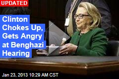 Clinton Chokes Up at Benghazi Hearing