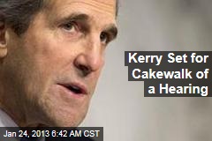 Kerry Set for Cakewalk of a Hearing