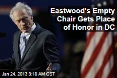 Eastwood&#39;s Empty Chair Gets Place of Honor in DC