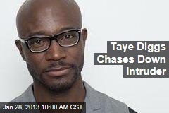 Taye Diggs Chases Down Intruder