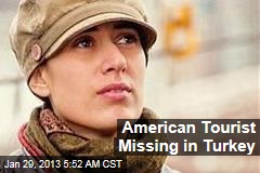 American Tourist Missing in Turkey