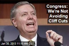 Congress: We&#39;re Not Avoiding Cliff Cuts