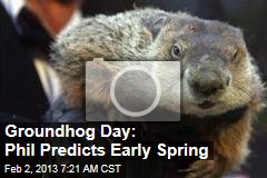 Groundhog Day: Phil Predicts Early Spring