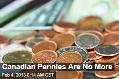 Canadian Pennies Are No More
