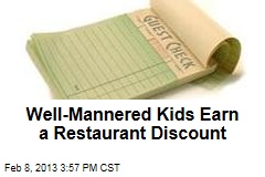 Well-Mannered Kids Earn a Restaurant Discount