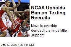 NCAA Upholds Ban on Texting Recruits