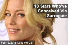 18 Stars Who&#39;ve Conceived Via Surrogate