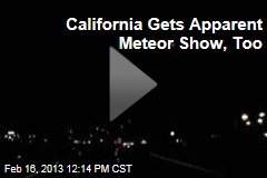California Gets an Apparent Meteor Show, Too