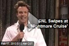 SNL Swipes at &#39;Nightmare Cruise&#39;
