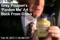 Grey Poupon&#39;s &#39;Pardon Me&#39; Ad Back From the Grave