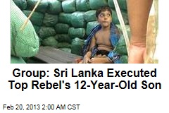 Sri Lanka &#39;Executed Rebel Leader&#39;s 12-Year-Old Son&#39;
