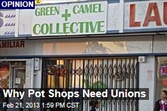 Why Pot Shops Need Unions