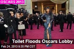 Toilet Floods Oscars Lobby