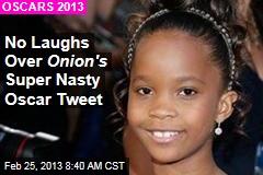 No Laughs Over Onion&#39;s Super Nasty Oscar Tweet