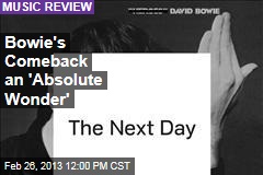 Bowie&#39;s Comeback an &#39;Absolute Wonder&#39;