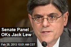 Senate Panel OKs Jack Lew