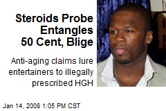 Steroids Probe Entangles 50 Cent, Blige