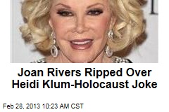 Joan Rivers Ripped Over Heidi Klum-Holocaust Joke